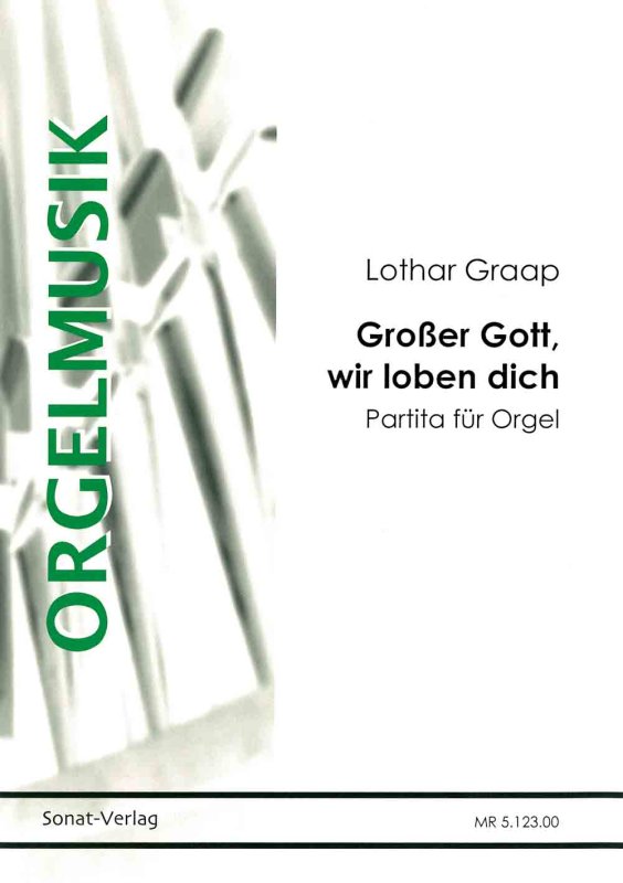 Orgel Partita Großer Gott wir loben dich